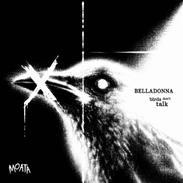 BELLADONNA - Birds Don't Talk